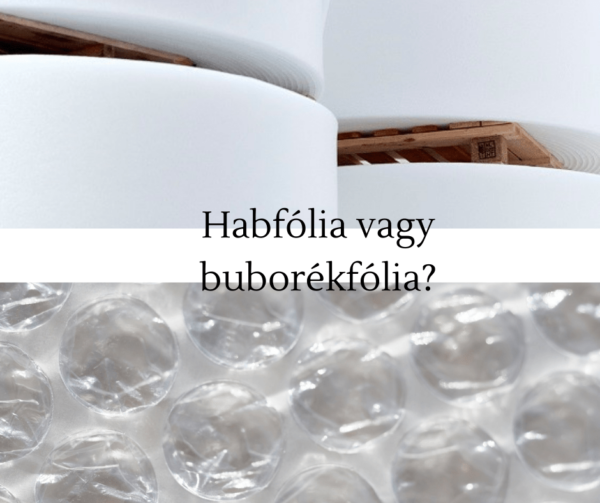 habfólia buborékfólia